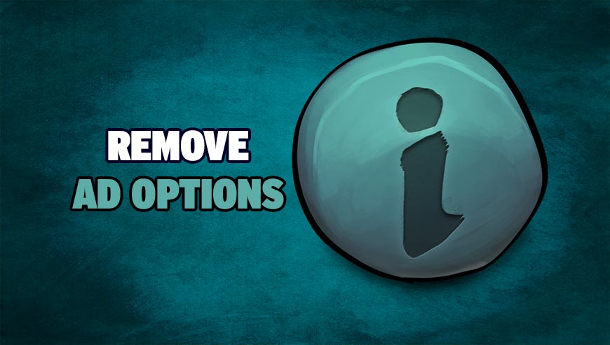 Remove Ad Options How to remove Remove Ad Options How to remove